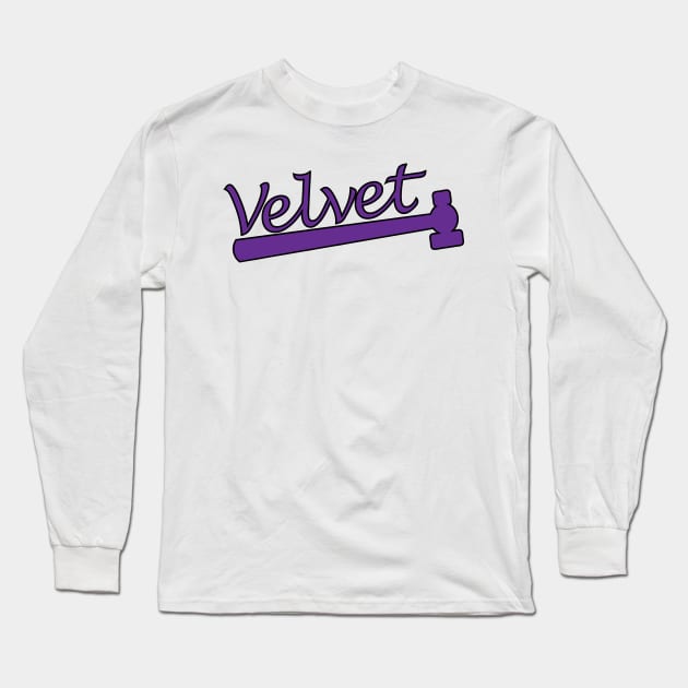 Velvet Hammer Long Sleeve T-Shirt by DirtyGoals